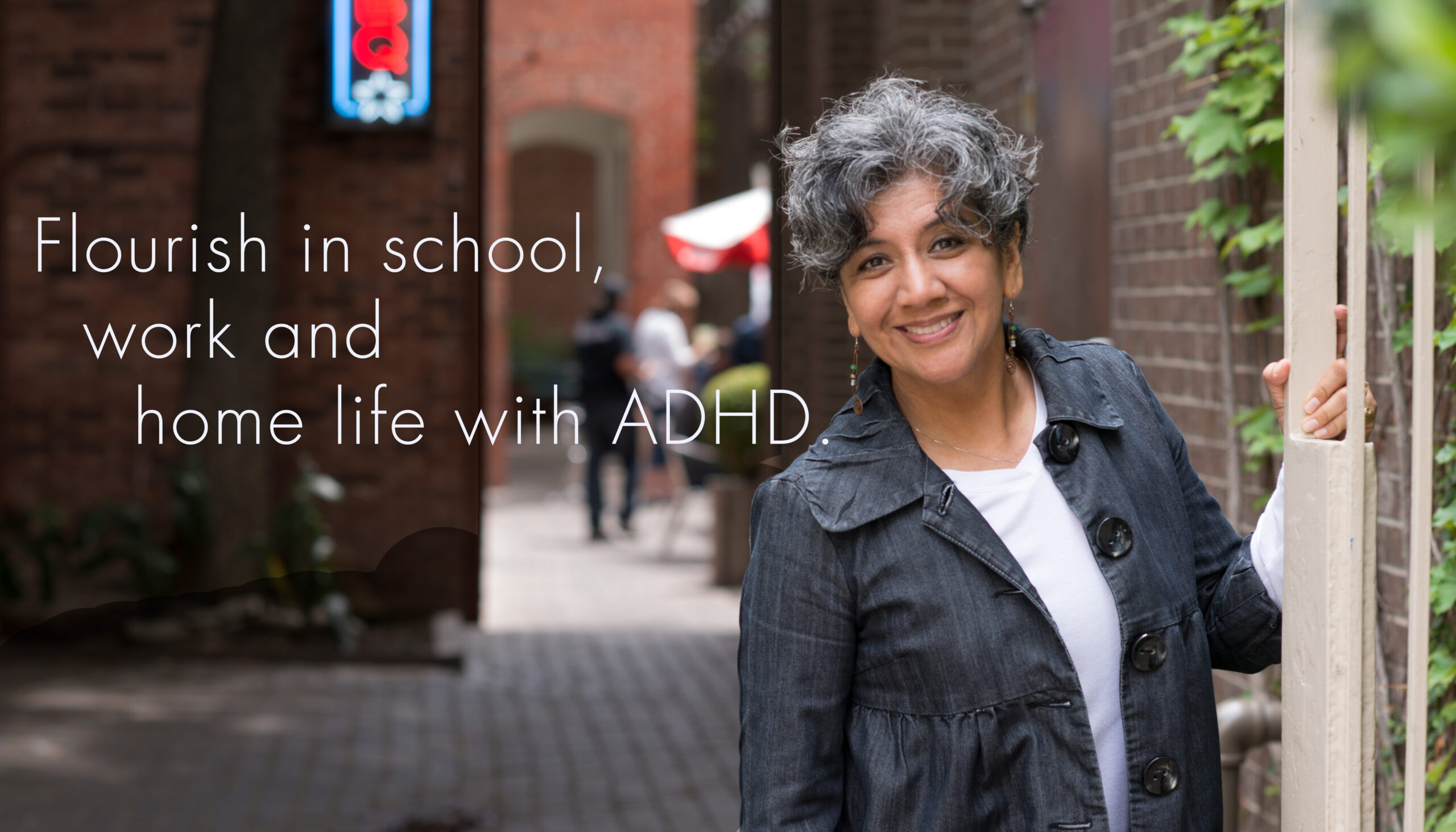 Flourish in school, work, and home life with ADHD.